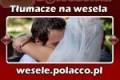 Wesele z udzia�em obcokrajowc�w - t�umaczenia wykona fachowy t�umacz