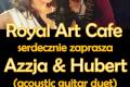 Koncert Azzja & Hubert w Royal Art Cafe