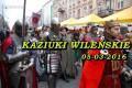 Kaziuki Wileskie 2016