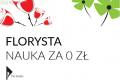 Florysta / Bukieciarstwo – Nauka za darmo - Bezp�atna Szko�a Policealna w Kielcach 