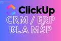 CRM - ERP dla maych firm? Wdroenia ClickUp z BeProductive