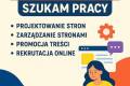 Szukam pracy - projektowanie i obsuga stron internetowych / marketing online / rekrutacja